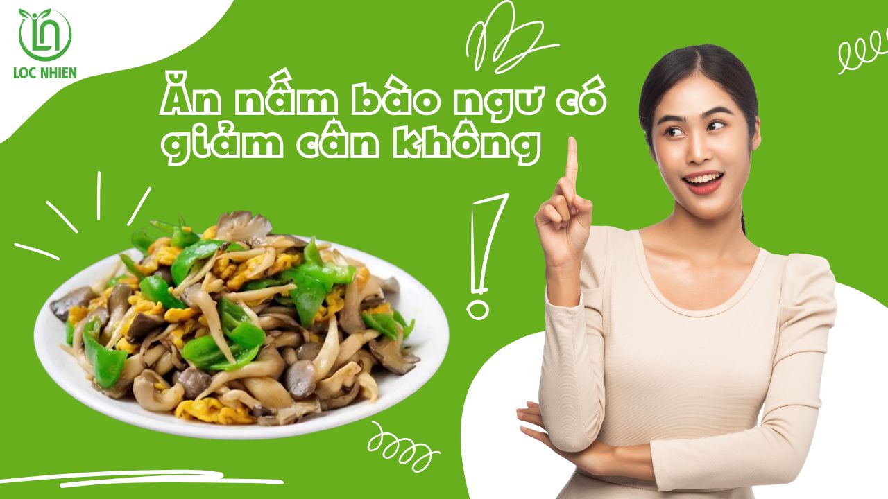 Ăn nấm bào ngư có giảm cân không